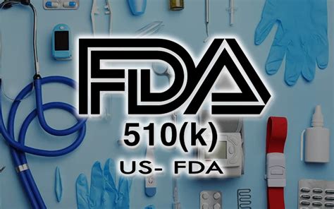 What Is Fda K Learn About The Fda K Certification