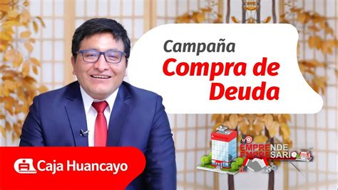 Campaña Compra de Deuda Microprograma Emprende Empresario 2022