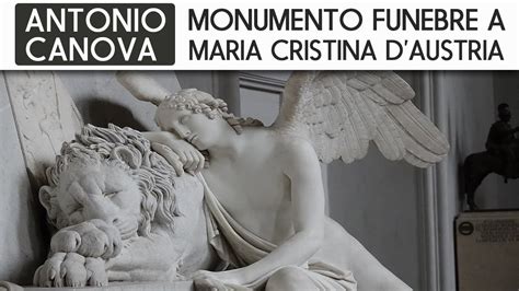 Monumento Funebre A Maria Cristina D Austria Di ANTONIO CANOVA YouTube