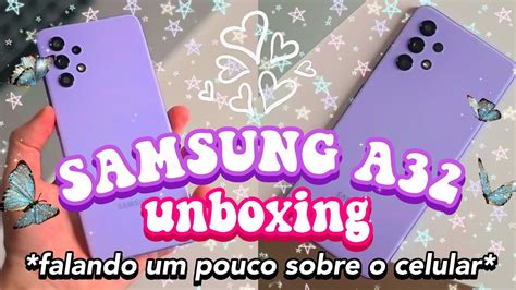 Samsung galaxy A32 unboxing ficha técnica explicação mini teste