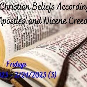 OLLI: Basic Christian Beliefs According to the Apostles' and Nicene Creeds - University of Arkansas