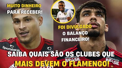 SAIBA QUAIS SÃO OS CLUBES QUE MAIS DEVEM O FLAMENGO TEM MUITO