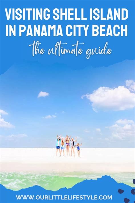 How To Visit Shell Island In Panama City Beach Your Ultimate Guide