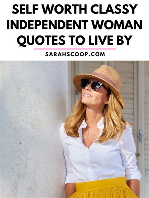 300 Self Worth Classy Independent Woman Quotes Sarah Scoop