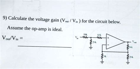 Solved Calculate The Voltage Gain Vout Vin For The Circuit Below