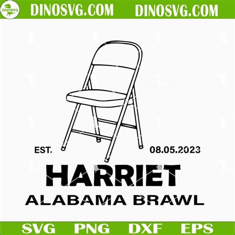 Harriet Alabama Brawl Est 08 05 2023 SVG Folding Chair SVG Alabama