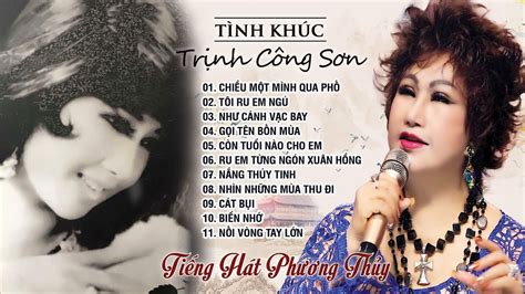 TÌnh KhÚc TrỊnh CÔng SƠn Giọng Hát Nghe Bùi Tai Nhất Năm 2021 Youtube