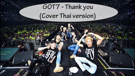 Cover Thai Ver Thank You Got7 Youtube