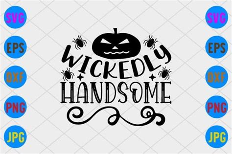 Wickedly Handsome Graphic By T D House Creative Fabrica