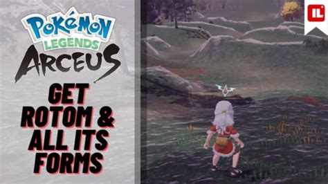 Pokemon Legends Arceus How To Get Rotom And All Forms Item Level Gaming