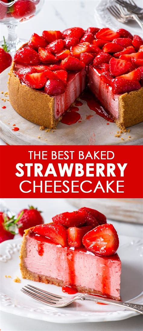 The Best Baked Strawberry Cheesecake This Is The Best Strawberry