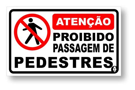 Placa de Sinalização Proibido Pedestres Alta Qualidade PVC