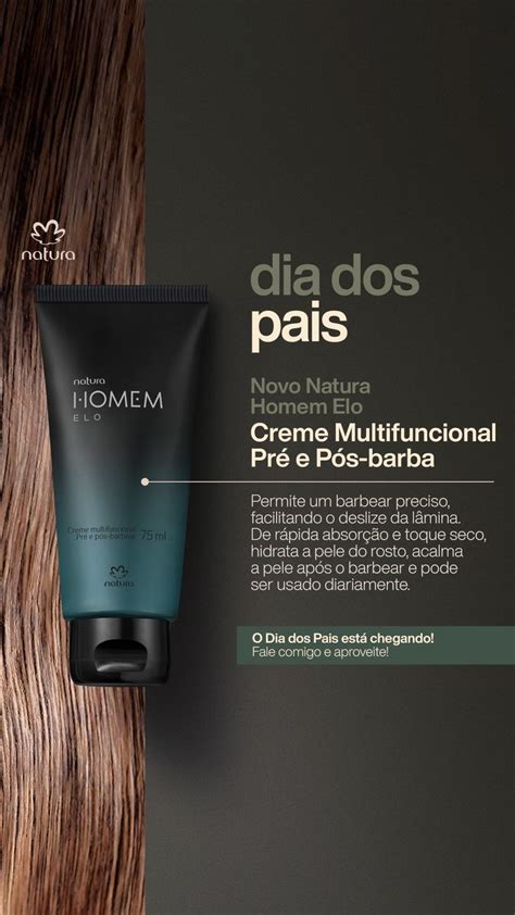 Dia Dos Pais Novo Natura Homem Elo Creme Multifuncional Pr E P S Barba