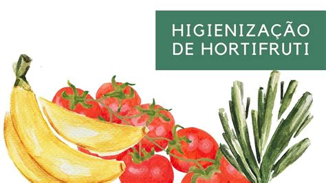 Higieniza O De Hortifruti Youtube