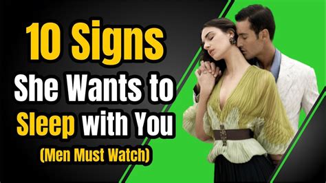 Signs She Wants To Sleep With You Men Must Watch Youtube