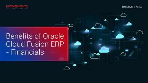 Benefits Of Oracle Cloud Fusion ERP Financials Doyensys Blog