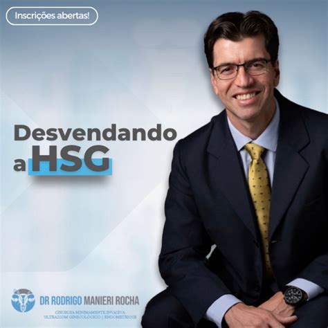 Desvendando A HSG Histerossalpingografia Dr Rodrigo Manieri Rocha