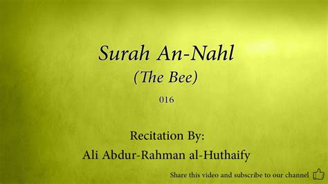 Surah An Nahl The Bee Ali Abdur Rahman Al Huthaify Quran Audio