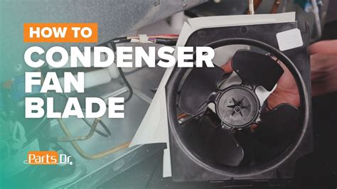 How To Replace Condenser Fan Motor Blade Part Wp On Your