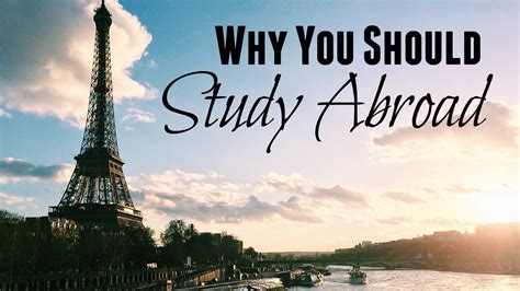 Convincing Reasons To Study Abroad