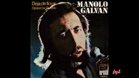 Manolo Galv N Singles Collection Deja De Llorar Despertar A Tu