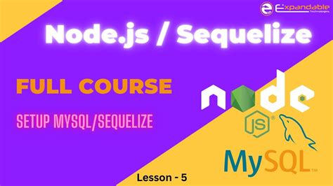 Node Js Full Course 5 Setup Sequelize And MySQL YouTube