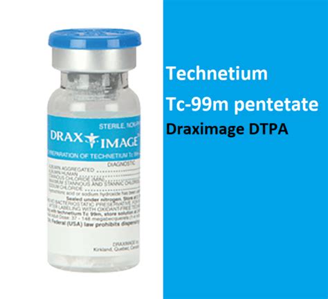 Technetium Tc 99m Pentetate Draximage DTPA Uses Dose Warnings