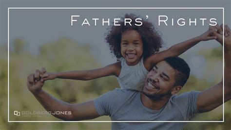 Fathers Rights In California Goldberg Jones Divorce For Men