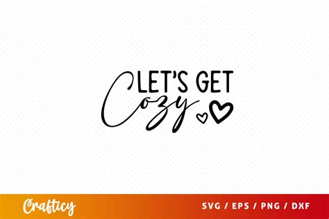 Lets Get Cozy SVG Graphic By Graftify Creative Fabrica