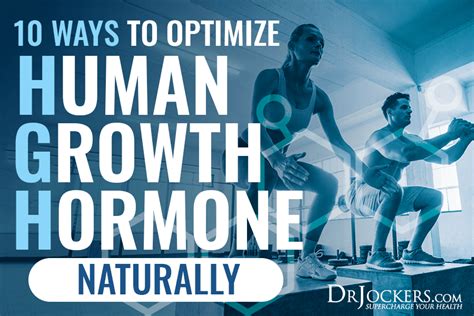 10 Ways To Optimize Human Growth Hormone Naturally