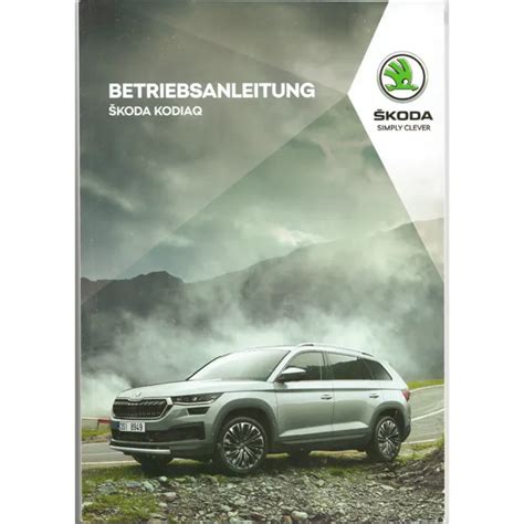 Skoda Kodiaq Ns Betriebsanleitung Bordbuch Deutsch