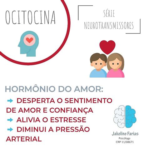 A Ocitocina Um Neuro Horm Nio Conhecido Pelo Seu Poder De Vincular As