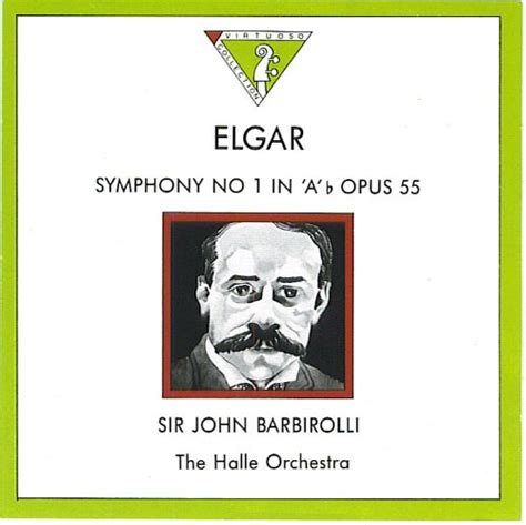 Sir John Barbirolli Sir Edward Elgar Halle Orchestra Elgar