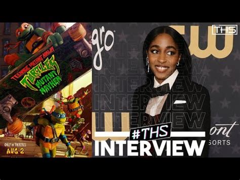 Teenage Mutant Ninja Turtles Mutant Mayhem Ayo Edebiri Interview Ths