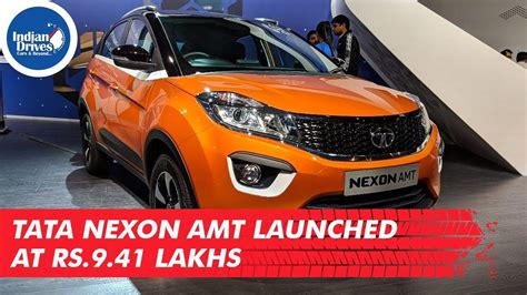 Tata Nexon AMT Launched At Rs. 9.41 Lakhs in India