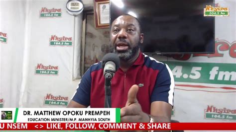 Dr Matthew Opoku Prempeh Live Stream Youtube