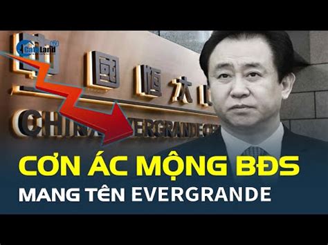 CƠN ÁC MỘNG Bất động Sản Mang Tên Evergrande CafeLand 2023 Mới Nhất