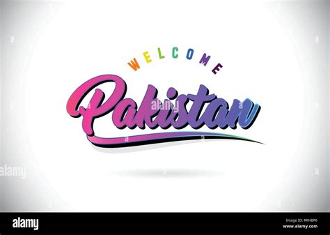 Pakistan Welcome To Word Text With Creative Purple Pink Handwritten