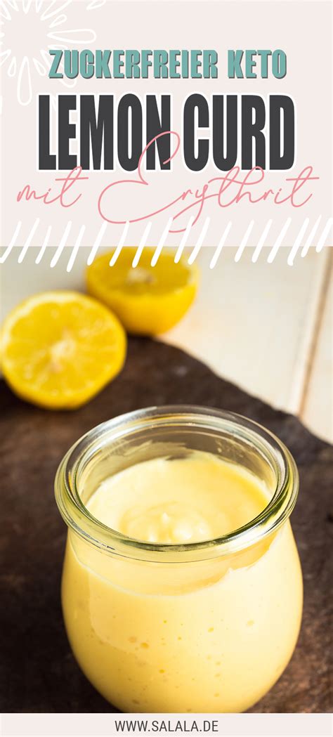 Lemon Curd Mit Erythrit Selber Machen Keto Rezept Salala De