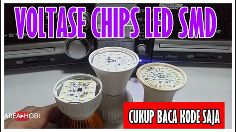 Cara Mengetahui Voltase Chips Led Smd Area Hobi Youtube