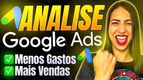 Como Analisar Uma Campanha No Google Ads P Afiliados Tutorial