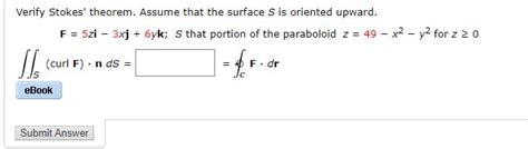 Solved Verify Stokes Theorem Assume That The Surface S Is