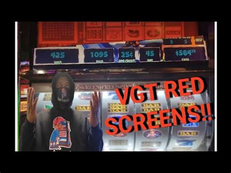 Vgt Slot Machine Red Screen Up To A Few Max Bet Spins Youtube