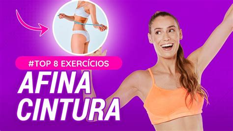 8 Exercícios Para Afinar A Cintura E Definir O Abdomen I 6 Minutos