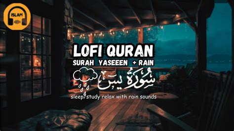 Lofi Quran Quran For Sleep Study Sessions Relaxing Quran Surah