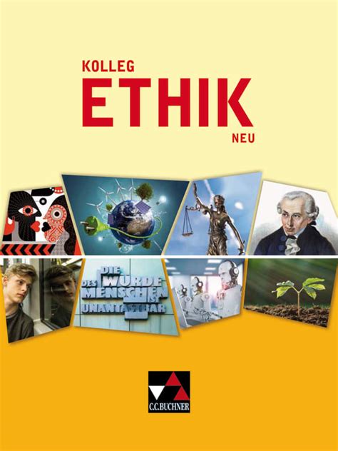 Kolleg Ethik Neu C C Buchner Verlag