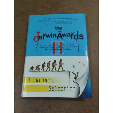 หนังสือ The Darwin Awards Ii Unnatural Selection Hardcover By Wendy