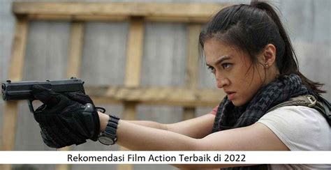 Rekomendasi Film Action Terbaik Di Lapasionariaantiques