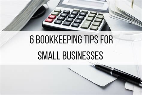 6 Bookkeeping Tips For Small Businesses Finance Tips Business Accounting Blog