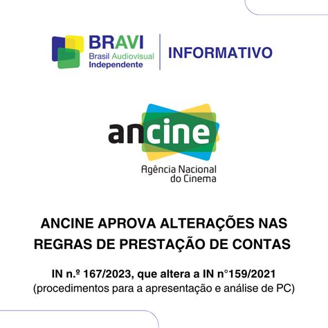 ANCINE aprova alterações nas regras de prestação de contas BRAVI